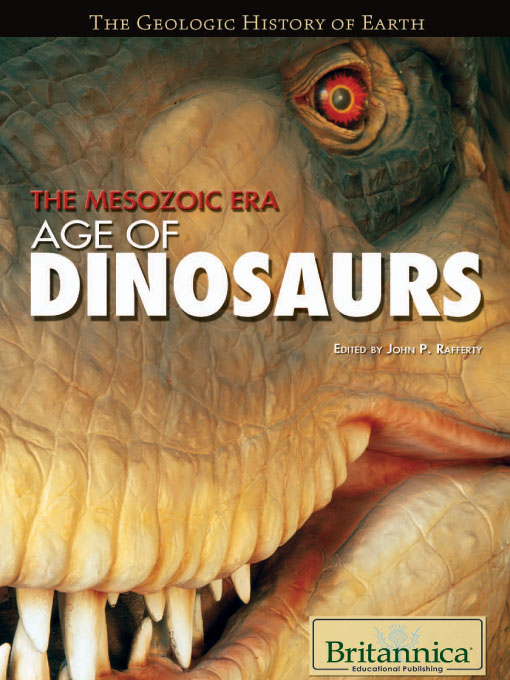 Title details for The Mesozoic Era by John P Rafferty - Available
